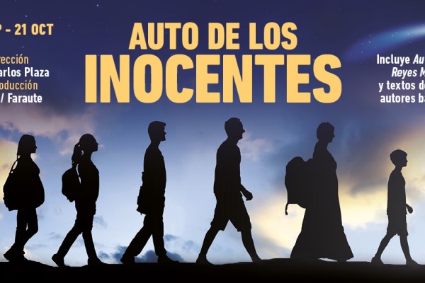 En cartel: “Auto de los inocentes” dirigido por José Carlos Plaza (21 de sept. – 21 de octubre)