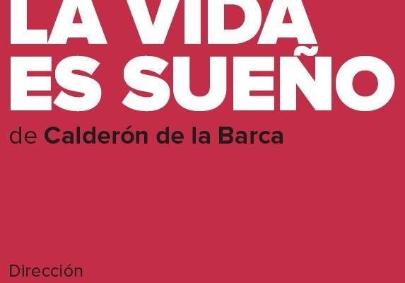 En cartel: “La vida es sueño” de Calderón de la Barca abre la temporada 2019-2020 de la CNTC