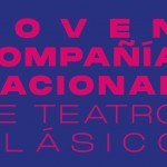 Sexta promoción de la Joven Compañía Nacional de Teatro Clásico